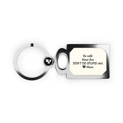 back-to-school-keyring-be-safe-have-fun-dont-do-stupid-shit-by-mom-best-back-to-school-near-you